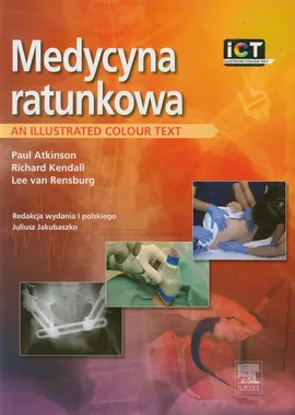 Medycyna ratunkowa - Paul Atkinson, Richard Kendall, Lee Rensburg