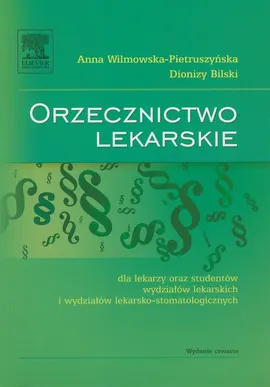 Orzecznictwo lekarskie - Dionizy Bilski, Anna Wilimowska-Pietruszyńska