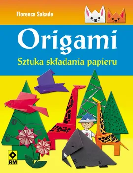 Origami Sztuka składania papieru - Outlet - Florence Sakade