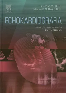 Echokardiografia - Otto Catherine M., Schwaegler Rebecca G.