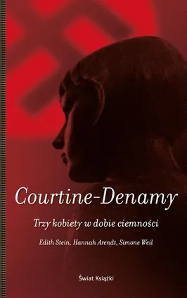 Trzy kobiety w dobie ciemności - Sylvie Courtine-Denamy