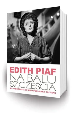 Edith Piaf Na balu szczęścia - Outlet - Edith Piaf