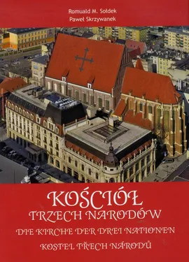 Kościół Trzech Narodów - Outlet - Paweł Skrzywanek, Sołdek Romuald M.