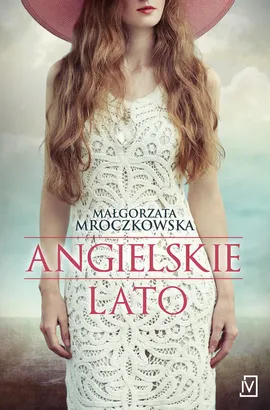 Angielskie lato - Outlet - Małgorzata Mroczkowska