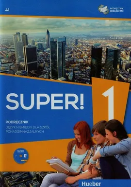 Super! 1 Podręcznik wieloletni A1 + CD - Gębal Przemysław E., Birgit Kirchner, Sławomira Kołsut
