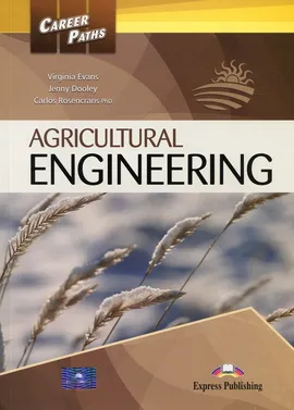 Career Paths Agricultural Engineering Student's Book - Jenny Dooley, Virginia Evans, Carlos Rosencrans