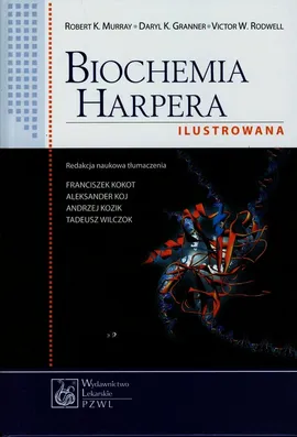 Biochemia Harpera ilustrowana - Outlet - Granner Daryl K, Murray Robert K., Victor W. Rodwell