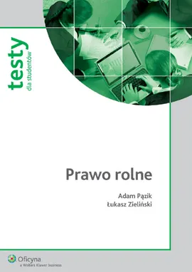 Prawo rolne - Adam Pązik, Łukasz Zieliński
