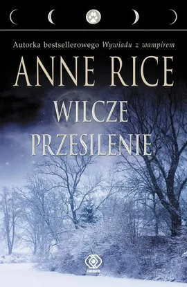 Wilcze przesilenie - Outlet - Anne Rice