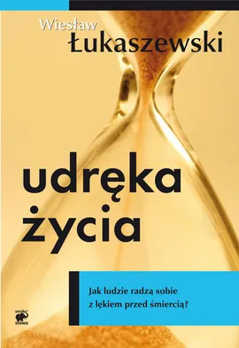 Udręka życia - Wiesław Łukaszewski