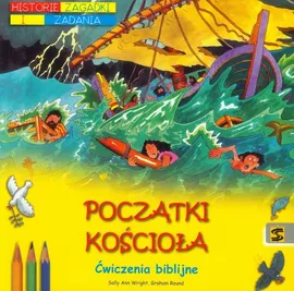 Początki Kościoła - Graham Round, Wright Sally Ann