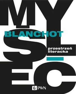Przestrzeń literacka - Outlet - Maurice Blanchot