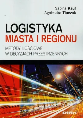 Logistyka miasta i regionu - Outlet - Sabina Kauf, Agnieszka Tłuczak