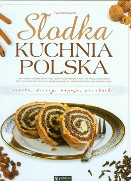 Słodka kuchnia polska - Outlet - Ewa Aszkiewicz