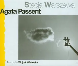 Stacja Warszawa - Agata Passent