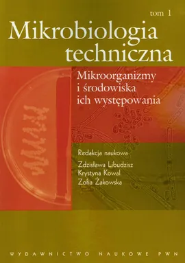Mikrobiologia techniczna Tom 1 - Outlet