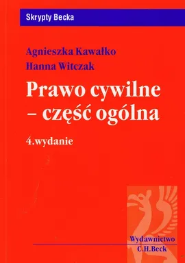Prawo cywilne - część ogólna - Agnieszka Kawałko, Hanna Witczak