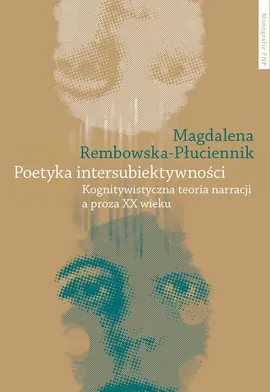 Poetyka intersubiektywności - Magdalena Rembowska-Płuciennik