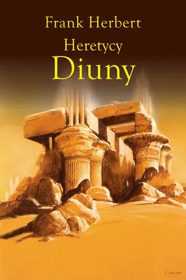 Heretycy Diuny - Outlet - Frank Herbert