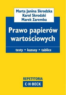 Prawo papierów wartościowych - Skrodzka Marta Janina, Karol Skrodzki, Marek Zaremba