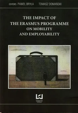 The Impact of the Erasmus Programme on Mobility and employability - Paweł Bryła, Tomasz Domański