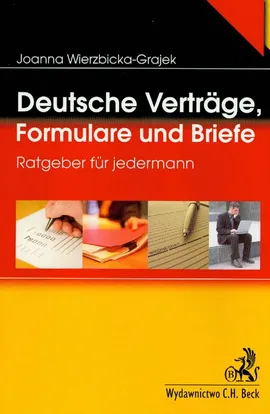 Deutsche vertrage, Formulare und Briefe - Joanna Wierzbicka-Grajek
