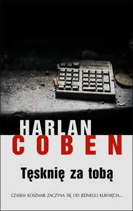 Tęsknię za tobą - Harlan Coben