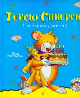 Urodzinowy prezent Tupcio Chrupcio - Outlet - Eliza Piotrowska