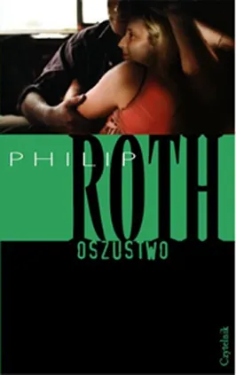 Oszustwo - Philip Roth