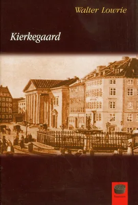 Kierkegaard - Walter Lowrie