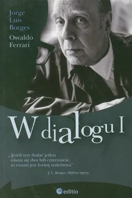 W dialogu I - Borges Jorge Luis, Osvaldo Ferrari