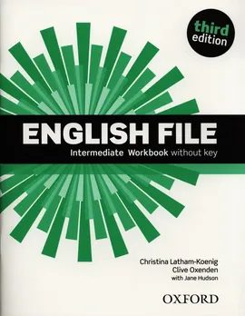 English File Intermediate Workbook - Jane Hudson, Christina Latham-Koenig, Clive Oxenden