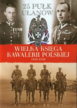 Wielka Księga Kawalerii Polskiej 1918-1939 Tom 28