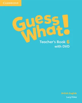 Guess What! 6 Teacher's Book with DVD - Frino Lucy