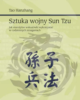 Sztuka wojny Sun Tzu - Tao Hanzhang