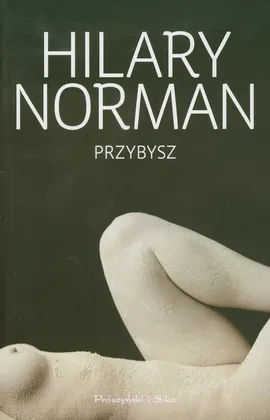 Przybysz - Outlet - Hilary Norman