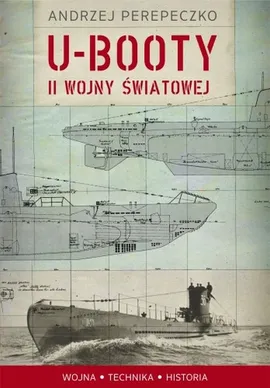 U-booty II wojny światowej - Outlet - Andrzej Perepeczko