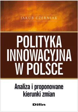 Polityka innowacyjna w Polsce - Outlet - Jakub Czerniak