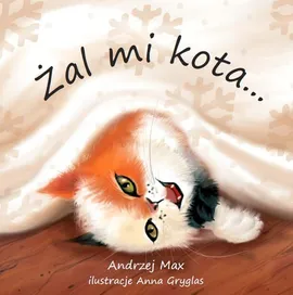 Żal mi kota - Andrzej Max