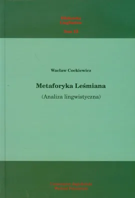Metaforyka Leśmiana - Outlet - Wacław Cockiewicz