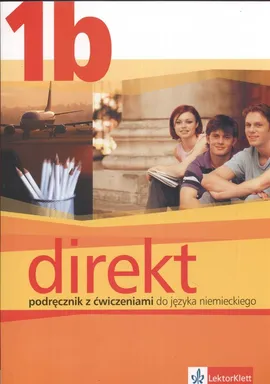 Direkt 1B Podręcznik z ćwiczeniami z płytą CD do języka niemieckiego - Outlet - Beata Ćwikowska, Giorgio Motta