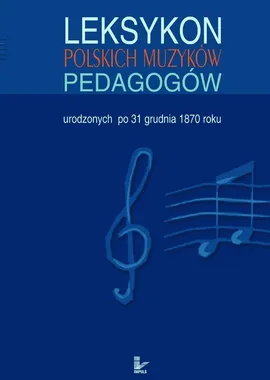 Leksykon polskich muzyków pedagogów - Outlet
