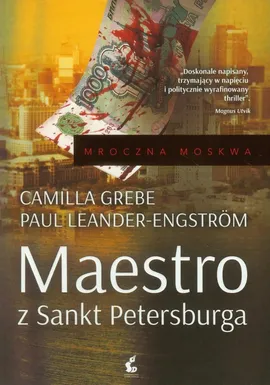 Maestro z Sankt Petersburga - Camilla Grebe, Paul Leander-Engstrom