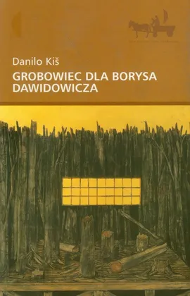 Grobowiec dla Borysa Dawidowicza - Danilo Kiś