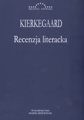 Recenzja literacka - Sorem Kieerkegaard