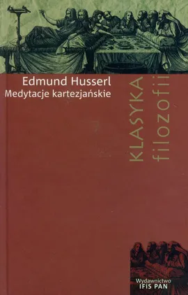 Medytacje kartezjańskie - Edmund Husserl
