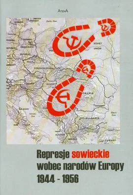 Represje sowieckie wobec narodó Europy 1944-1956 - Outlet