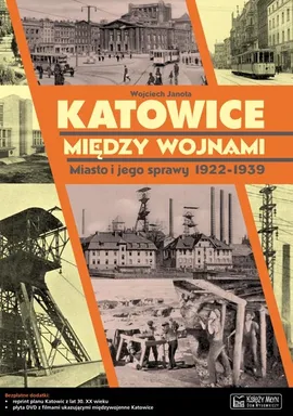 Katowice między wojnami - Outlet - Wojciech Janota