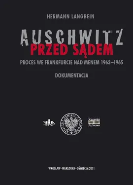 Auschwitz przed sądem - Hermann Langbein