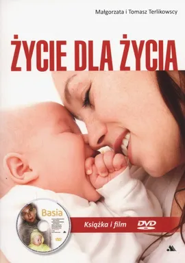 Życie dla życia + DVD - Małgorzata Terlikowska, Tomasz Terlikowski